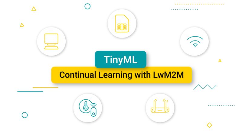 TinyML - Continual Learning with LwM2M