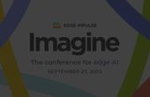 EVENT: Imagine - The Conference for edge AI