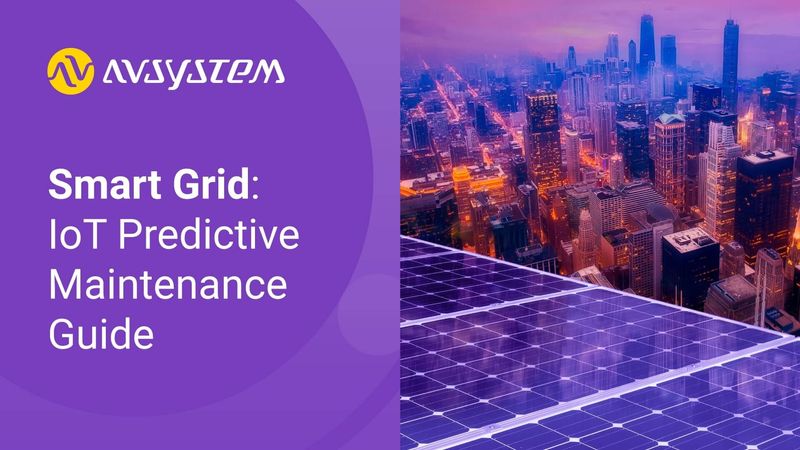 Smart Grid: IoT Predictive Maintenance Guide