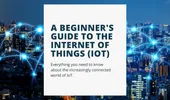 A Beginner's Guide to The Internet of Things (IoT) 2022
