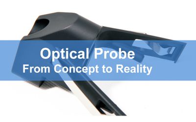 Optical Probe From Concept to Reality
