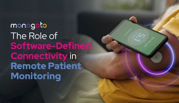 The Role of Software-Defined Connectivity in Remote Patient Monitoring