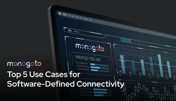 Top 5 Use Cases for Software-Defined Connectivity (SDC)
