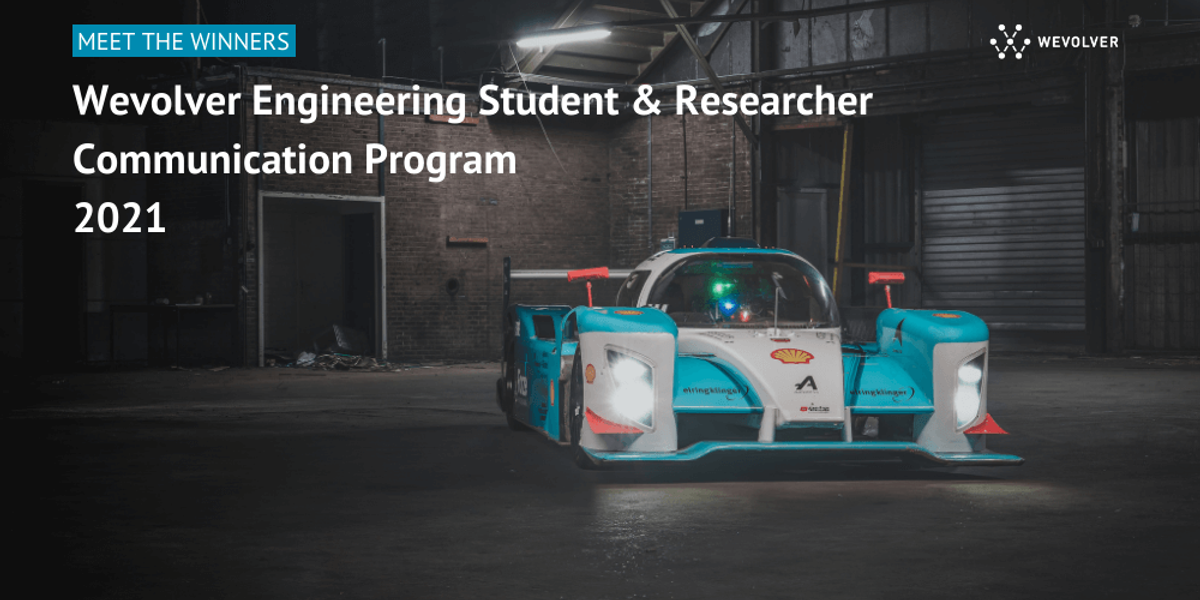 Meet the Winners of Wevolver Engineering Student & Researcher Communication Program 2021