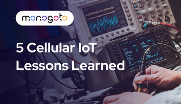 5 Cellular IoT Lessons Learned