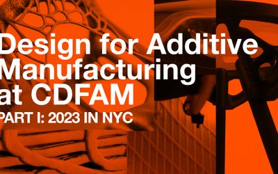 Design for Additive Manufacturing at CDFAM: Part 1
