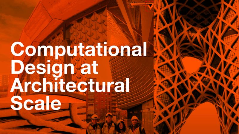 Computational Design at Architectural Scale